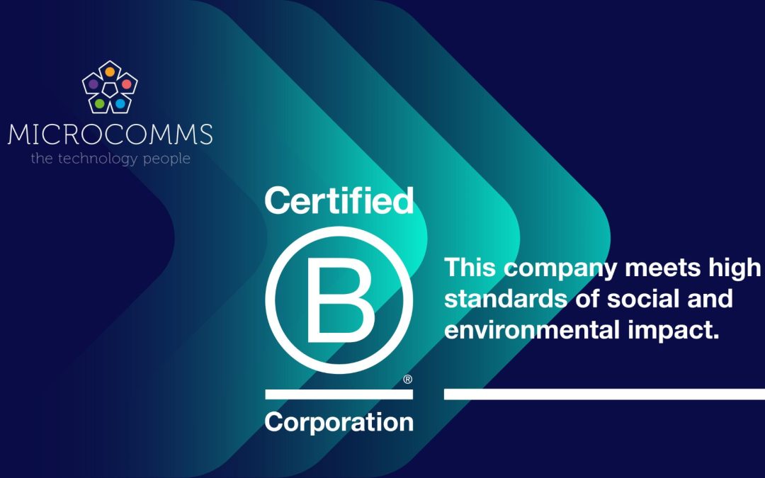 Microcomms is B Corp Certified!